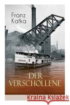 Der Verschollene: Klassiker der Literatur Franz Kafka 9788026886372 e-artnow - książka