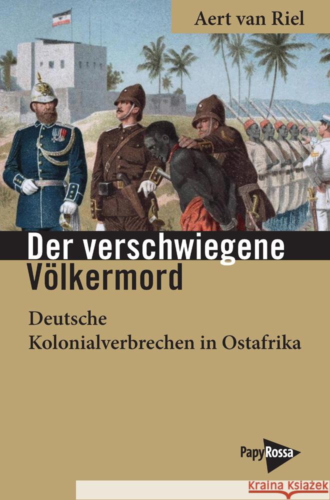 Der verschwiegene Völkermord van Riel, Aert 9783894388126 PapyRossa Verlagsges. - książka