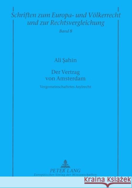 Der Vertrag Von Amsterdam: Vergemeinschaftetes Asylrecht Zuleeg, Manfred 9783631503232 Peter Lang Gmbh, Internationaler Verlag Der W - książka