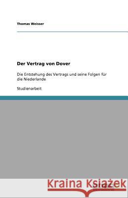 Der Vertrag von Dover Thomas Weisser 9783656013051 Grin Verlag - książka