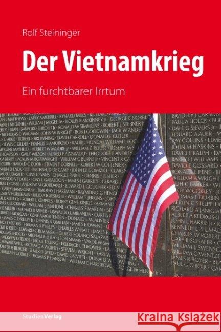 Der Vietnamkrieg : Ein furchtbarer Irrtum Steininger, Rolf 9783706559188 StudienVerlag - książka