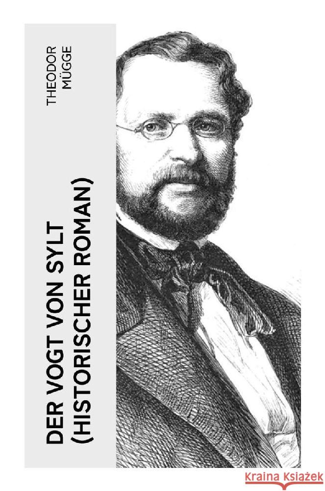 Der Vogt von Sylt (Historischer Roman) Mügge, Theodor 9788027353187 e-artnow - książka