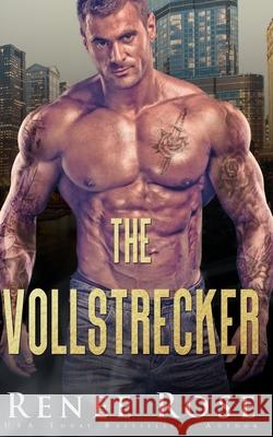 Der Vollstrecker Renee Rose, Yanina Heuer, Stephanie Walters 9798521968138 Independently Published - książka