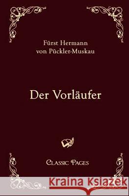 Der Vorläufer Pückler-Muskau, Hermann Von 9783867411875 Europäischer Hochschulverlag - książka