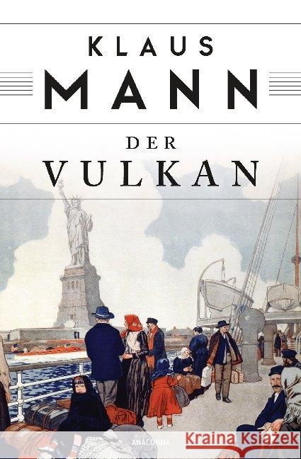 Der Vulkan : Roman unter Emigranten Mann, Klaus 9783730608494 Anaconda - książka