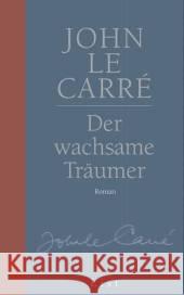 Der wachsame Träumer : Roman Le Carré, John 9783471795194 List - książka