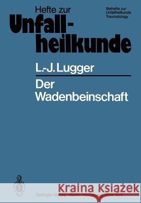 Der Wadenbeinschaft L.-J. Lugger 9783540104216 Springer-Verlag Berlin and Heidelberg GmbH &  - książka