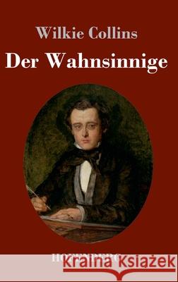 Der Wahnsinnige Wilkie Collins 9783743740792 Hofenberg - książka