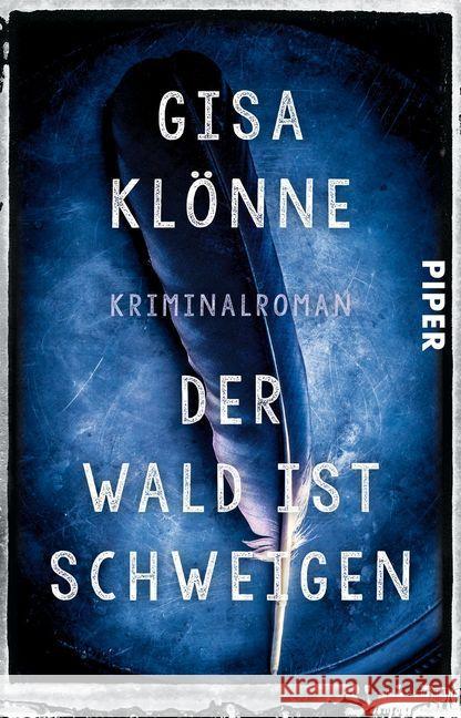 Der Wald ist Schweigen : Kriminalroman Klönne, Gisa 9783492309516 Piper - książka