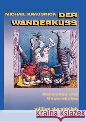 Der Wanderkuss Michail Krausnick 9783831109111 Books on Demand - książka