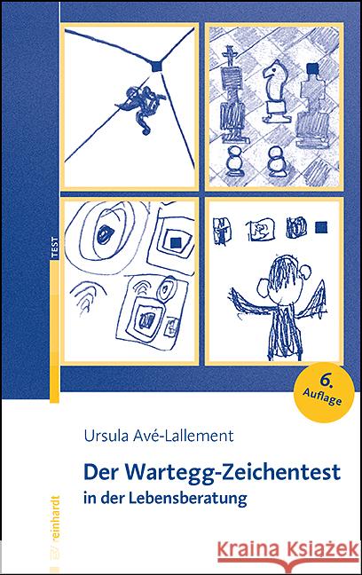 Der Wartegg-Zeichentest in der Lebensberatung Avé-Lallemant, Ursula 9783497031955 Reinhardt, München - książka