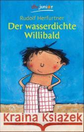 Der wasserdichte Willibald Herfurtner, Rudolf   9783423707121 DTV - książka