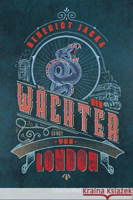 Der Wächter von London : Roman Jacka, Benedict 9783734162336 Blanvalet - książka