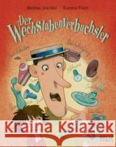 Der Wechstabenverbuchsler Jeschke, Mathias 9783407761378 Beltz - książka