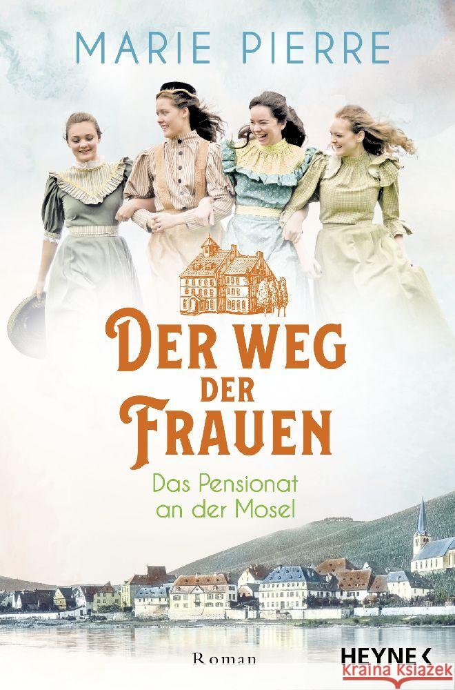Der Weg der Frauen Pierre, Marie 9783453427242 Heyne - książka