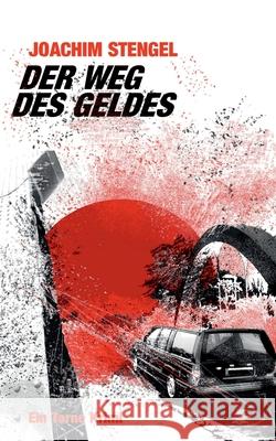 Der Weg des Geldes Joachim Stengel 9783751979610 Books on Demand - książka