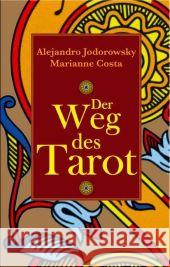 Der Weg des Tarot Jodorowsky, Alexandro Costa, Marianne  9783893855551 Windpferd - książka