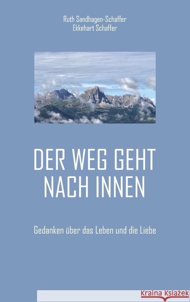 Der Weg geht nach Innen Sandhagen-Schaffer, Ruth, Schaffer, Ekkehart 9783347838710 tredition - książka