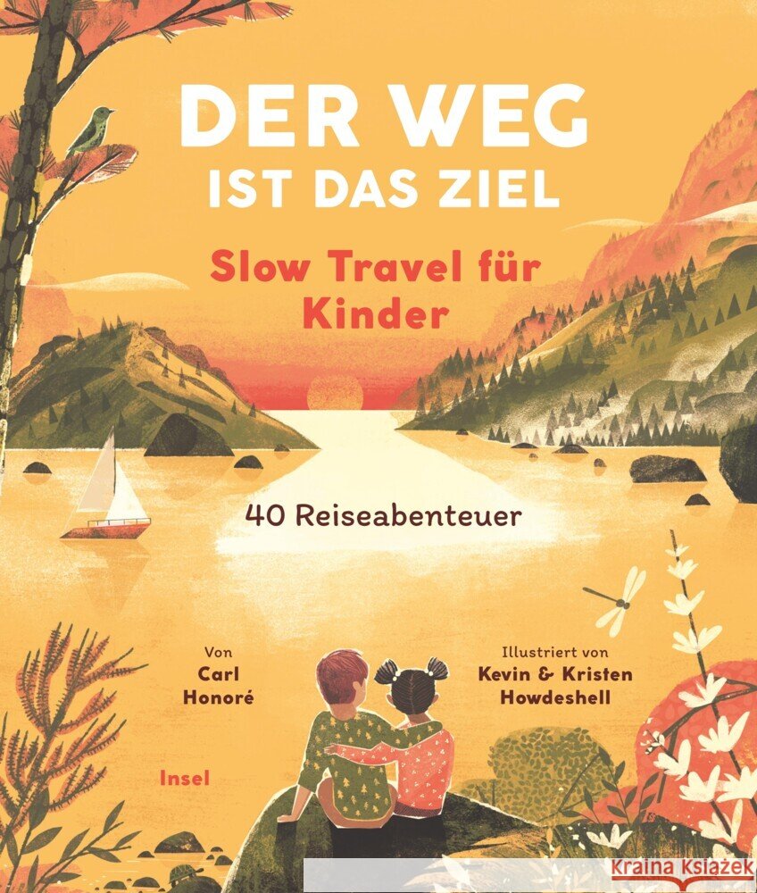 Der Weg ist das Ziel. Slow Travel für Kinder Honoré, Carl 9783458643548 Insel Verlag - książka