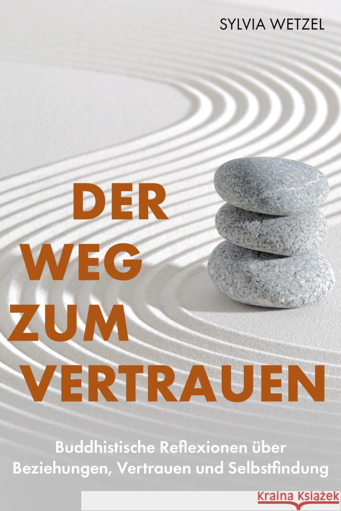 Der Weg zum Vertrauen Wetzel, Sylvia 9783690920513 Verlagshaus Stopfer - książka