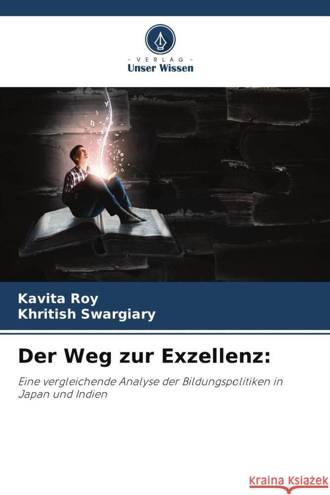 Der Weg zur Exzellenz Kavita Roy Khritish Swargiary 9786207251827 Verlag Unser Wissen - książka