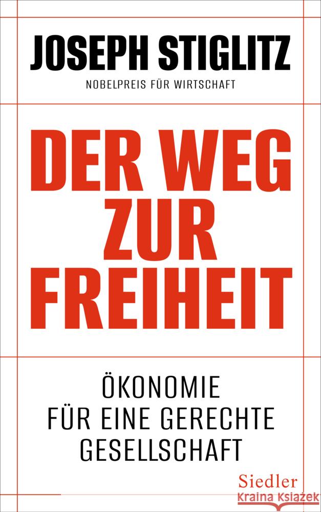 Der Weg zur Freiheit Stiglitz, Joseph 9783827501998 Siedler - książka