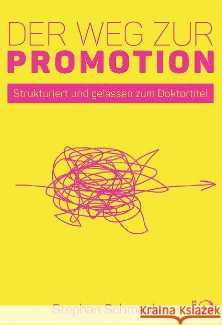 Der Weg zur Promotion Schmauke, Stephan 9783801205850 Dietz, Bonn - książka