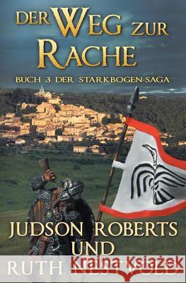 Der Weg zur Rache: Buch drei der Starkbogen-Saga Nestvold, Ruth 9780997778618 Northman Books - książka