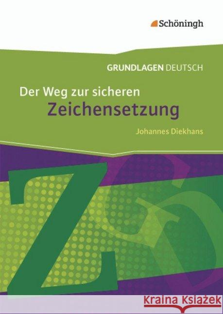 Der Weg zur sicheren Zeichensetzung Diekhans, Johannes 9783140251419 Schöningh im Westermann - książka