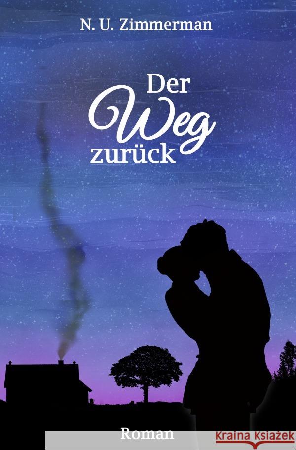 Der Weg zurück Zimmerman, N. U. 9783750268708 epubli - książka