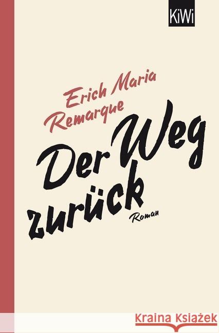 Der Weg zurück : Roman Remarque, Erich M. 9783462046304 Kiepenheuer & Witsch - książka