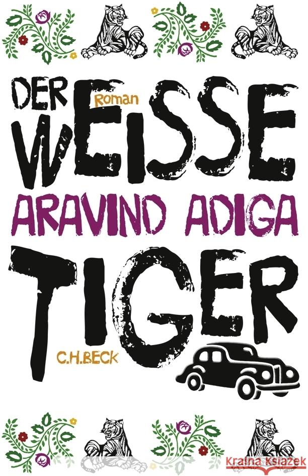 Der weiße Tiger Adiga, Aravind 9783406715099 Beck - książka