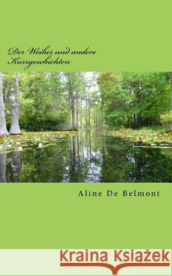 Der Weiher und andere Kurzgeschichten Aline d 9781514747605 Createspace Independent Publishing Platform - książka