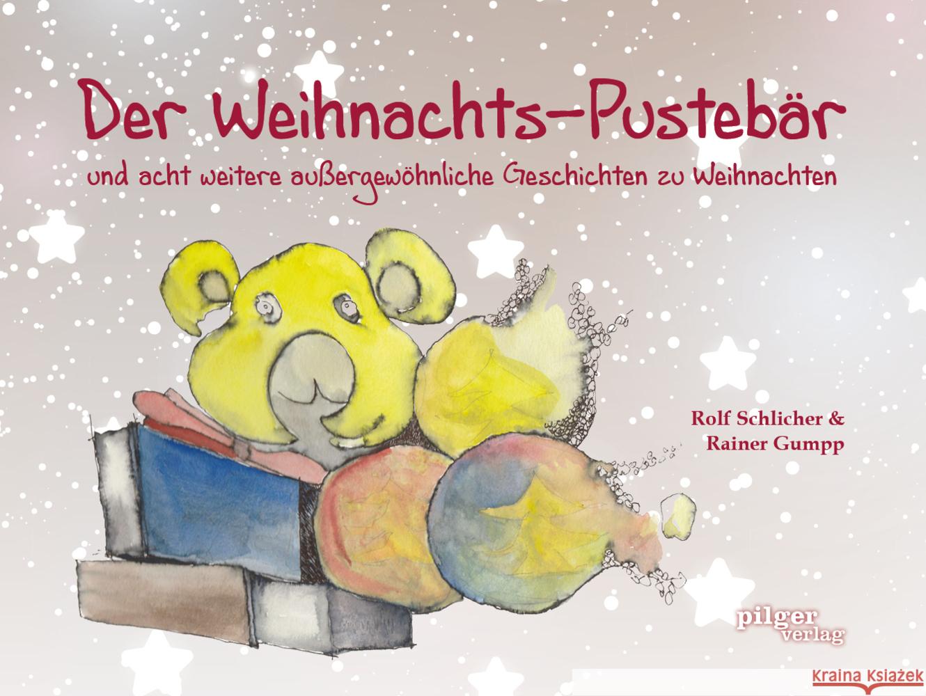 Der Weihnachts-Pustebär Schlicher, Rolf 9783946777304 Pilgerverlag - książka