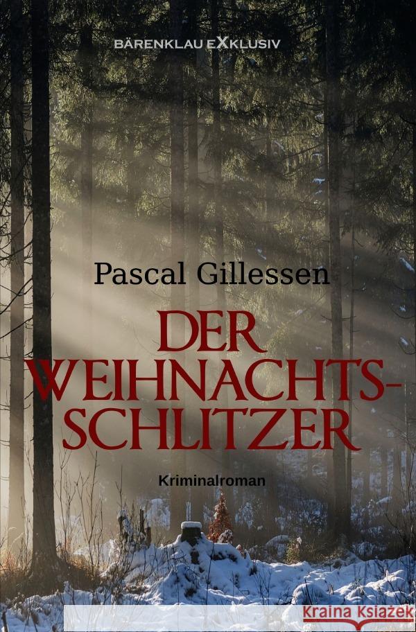 Der Weihnachts-Schlitzer Gillessen, Pascal 9783756547869 epubli - książka