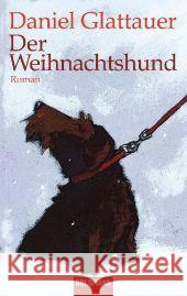 Der Weihnachtshund Daniel Glattauer 9783442467624 Verlagsgruppe Random House GmbH - książka