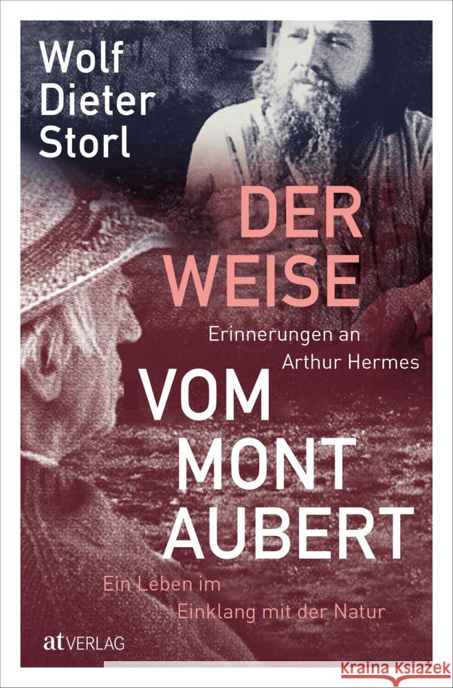 Der Weise vom Mont Aubert Storl, Wolf-Dieter 9783039022229 AT Verlag - książka