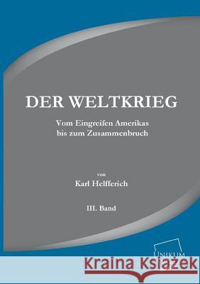 Der Weltkrieg Helfferich, Karl 9783845702483 UNIKUM - książka