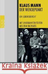 Der Wendepunkt : Ein Lebensbericht Mann, Klaus   9783499244094 Rowohlt TB. - książka