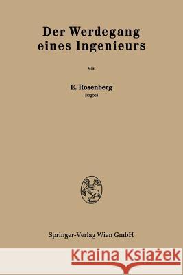 Der Werdegang Eines Ingenieurs Emanuel Rosenberg 9783211801659 Springer - książka