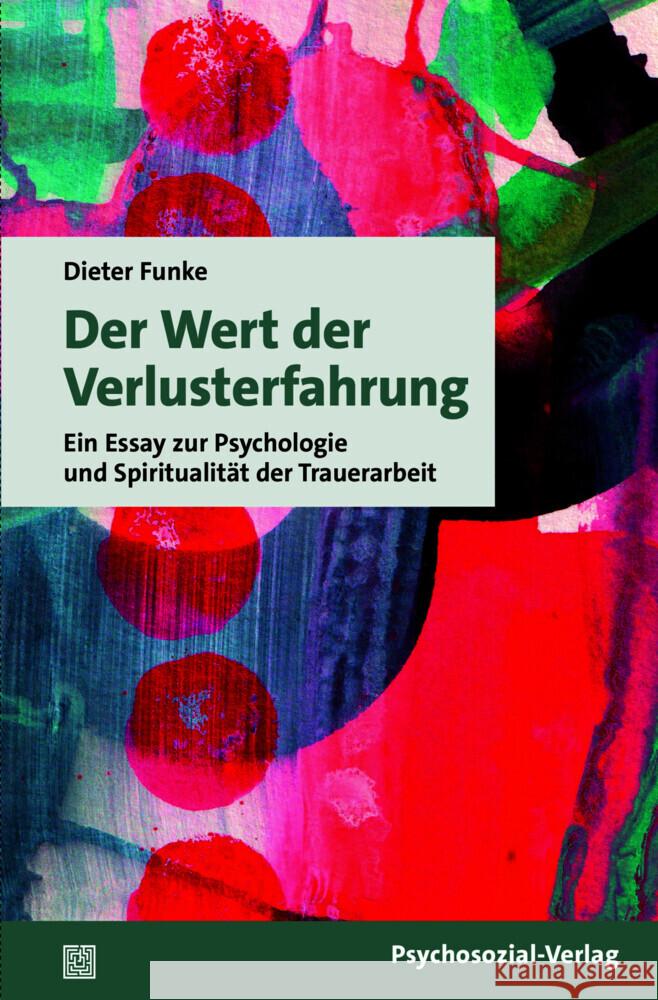 Der Wert der Verlusterfahrung Funke, Dieter 9783837934649 Psychosozial-Verlag - książka