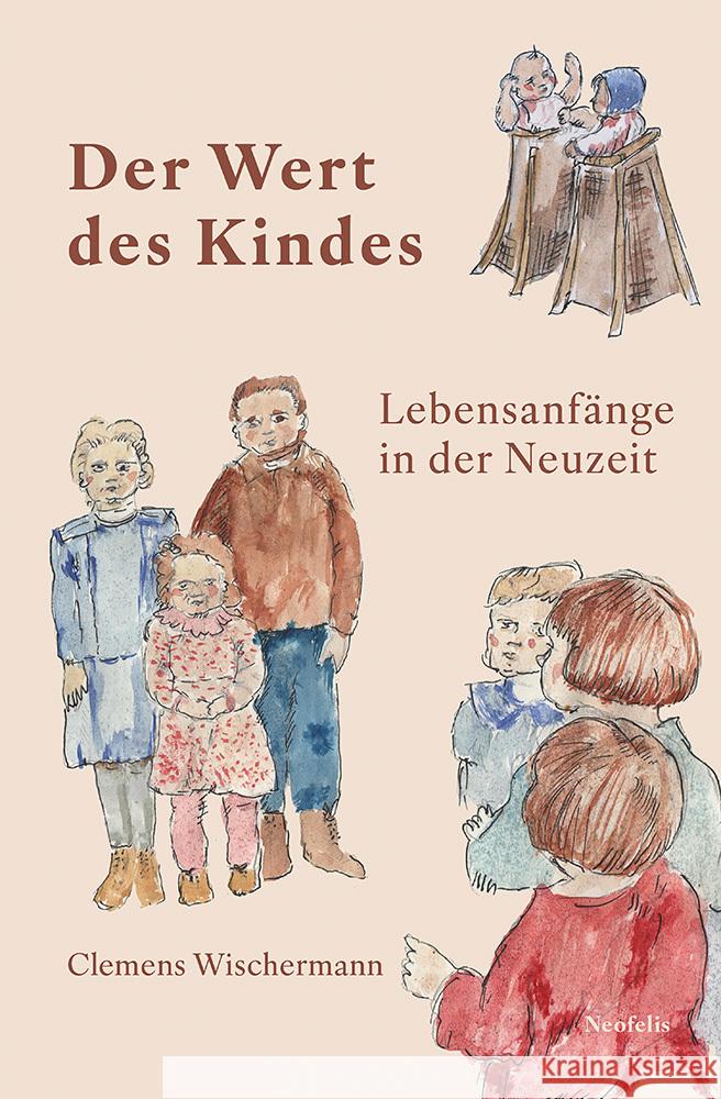 Der Wert des Kindes Wischermann, Clemens 9783958085107 Neofelis - książka