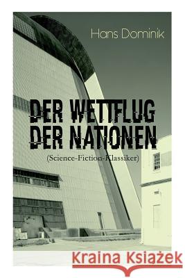 Der Wettflug der Nationen (Science-Fiction-Klassiker) Hans Dominik 9788026886037 e-artnow - książka