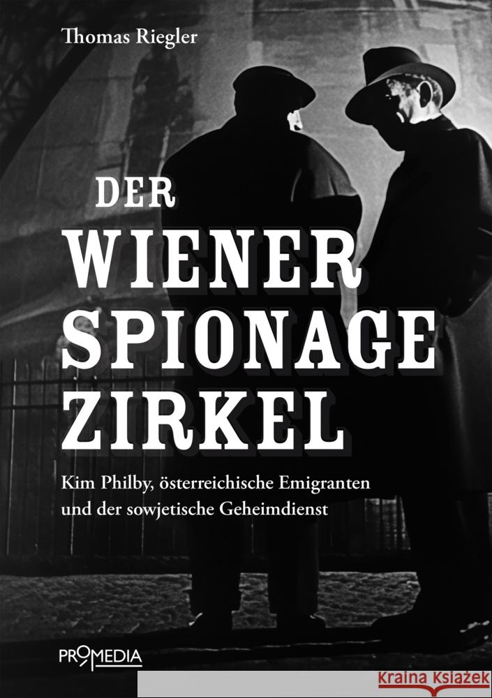 Der Wiener Spionagezirkel Riegler, Thomas 9783853715369 Promedia, Wien - książka