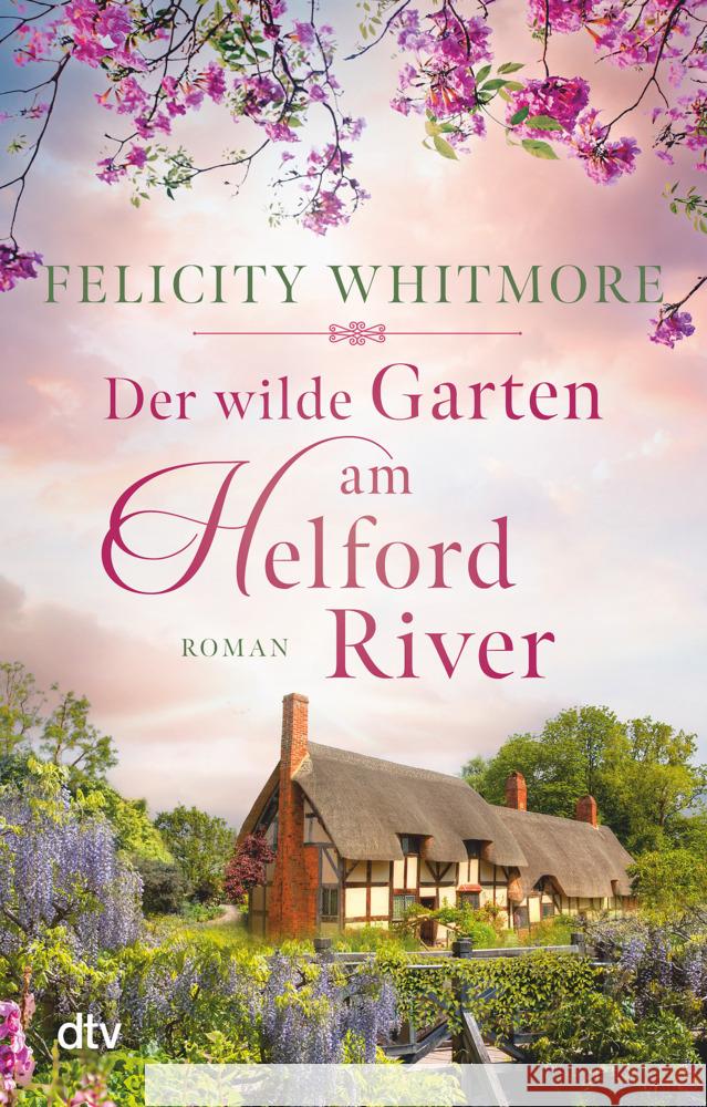 Der wilde Garten am Helford River Whitmore, Felicity 9783423218481 DTV - książka