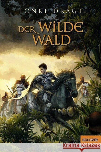 Der Wilde Wald : Abenteuer-Roman Dragt, Tonke   9783407780560 Beltz - książka