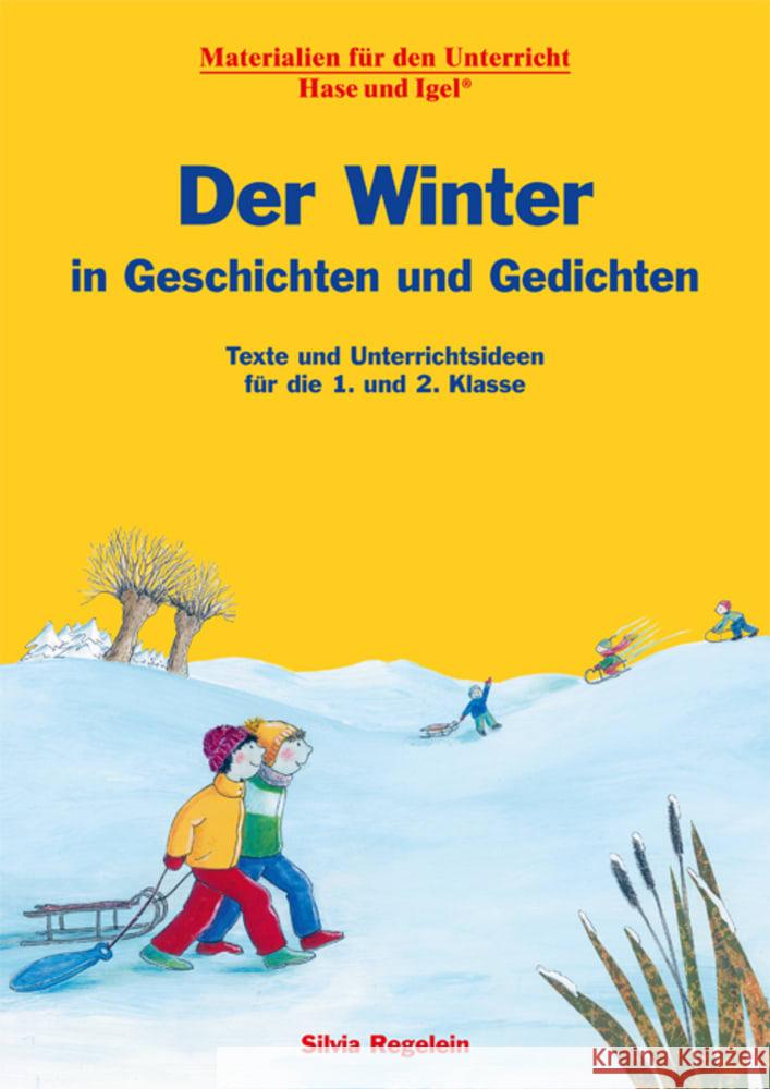 Der Winter in Geschichten und Gedichten Regelein, Silvia 9783863163808 Hase und Igel - książka