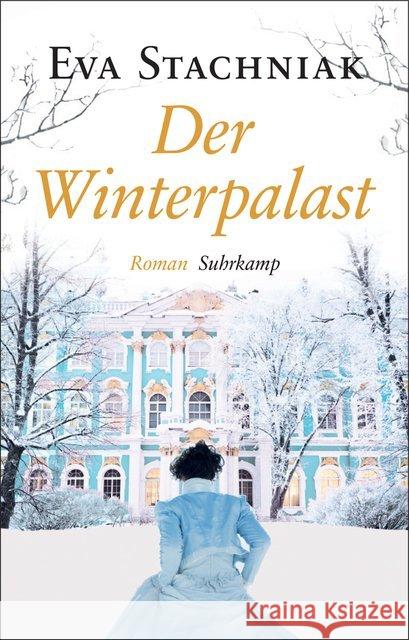 Der Winterpalast : Roman. Geschenkausgabe Stachniak, Eva 9783518467176 Suhrkamp - książka