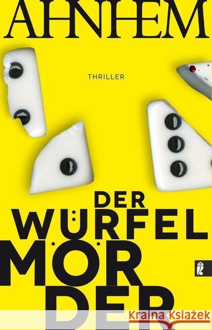 Der Würfelmörder : Kriminalroman. Thriller Ahnhem, Stefan 9783548062259 Ullstein TB - książka