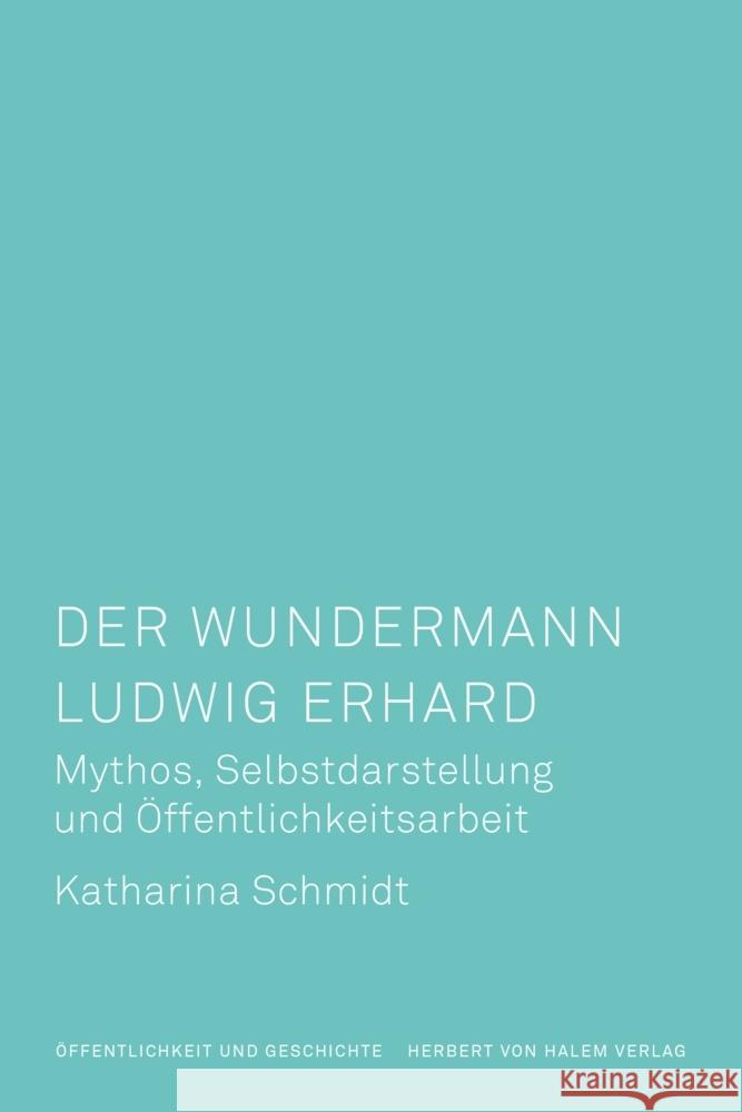 Der Wundermann Ludwig Erhard Schmidt, Katharina 9783869626802 Halem - książka